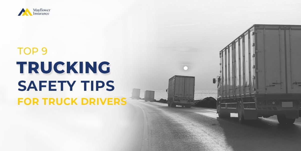 Top 9 Trucking Safety Tips For Truck Drivers