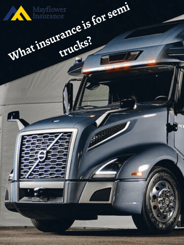 What insurance is for semi trucks?