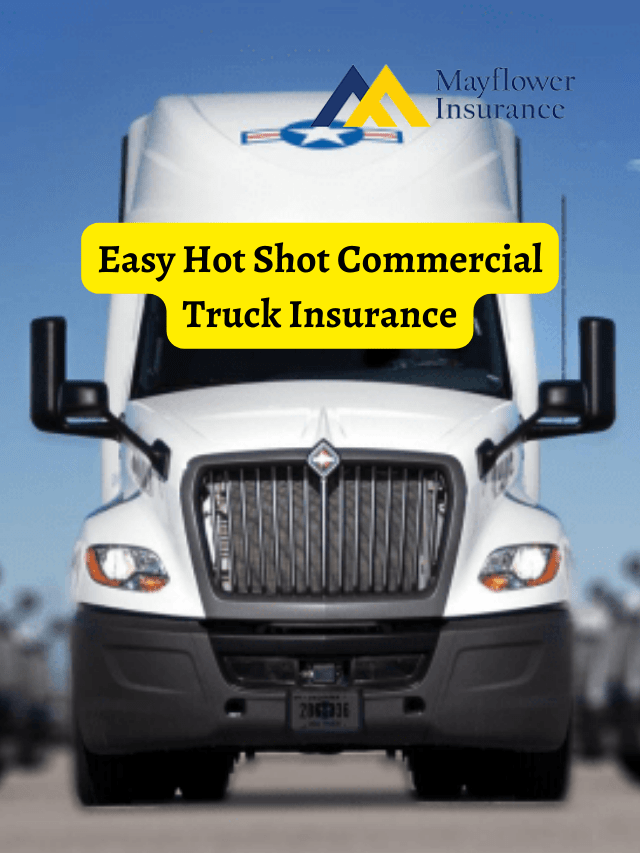 Easy Hot Shot Commercial Truck Insurance