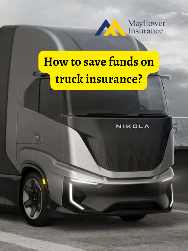 How to save funds on truck insurance?