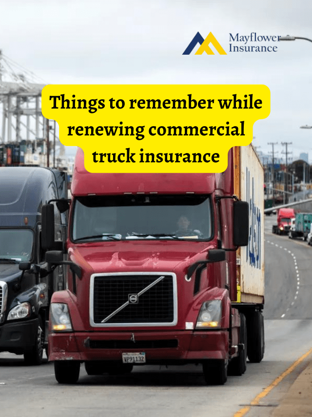 Things to remember while renewing commercial truck insurance