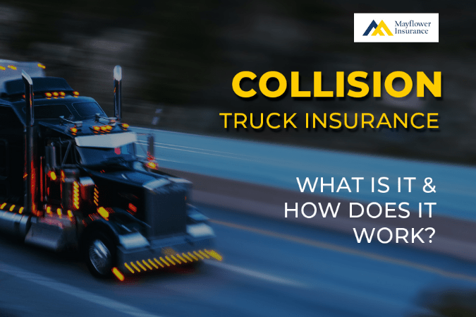 Collision Truck Insurance What is it & How does it work