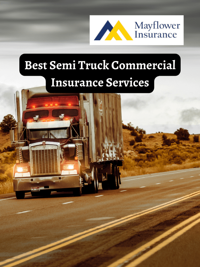 Best Semi Truck Commercial Insurance Services