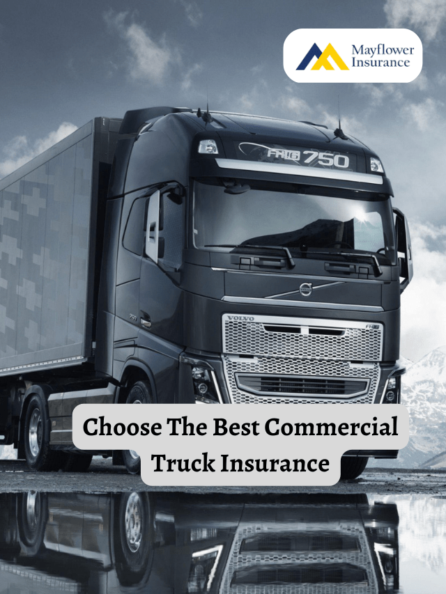 Choose The Best Commercial Truck Insurance