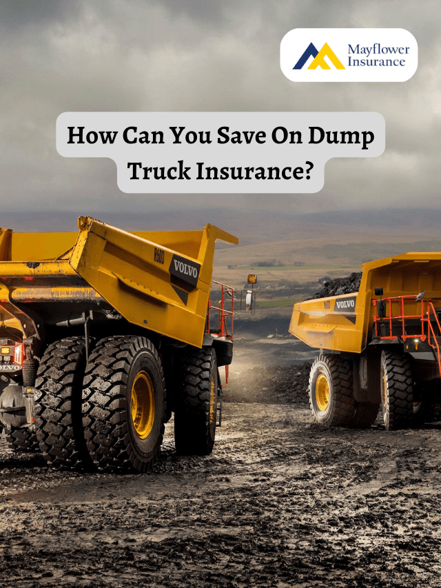 How Can You Save On Dump Truck Insurance